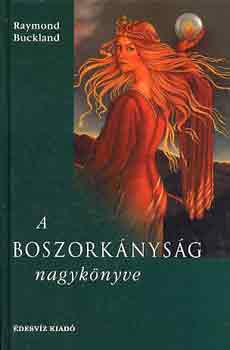 Raymond Buckland - A boszorknysg nagyknyve