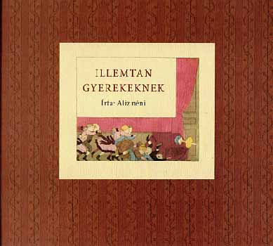 Mosonyi Alíz - Illemtan gyerekeknek