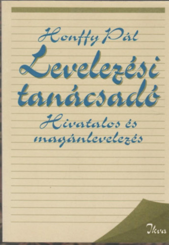 Honffy P�l - Levelez�si tan�csad� - Hivatalos �s mag�nlevelez�s
