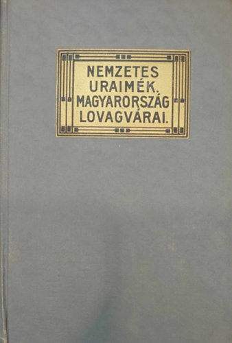 Mikszth Klmn - Nemzetes uraimk (Mcsik a nagyerej)