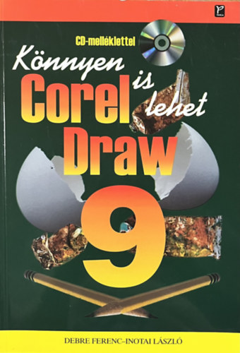 Debre; Inotai - CorelDRAW 9 (Knnyen is lehet)