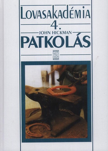 John Hickman - Patkols - Lovasakadmia 4.