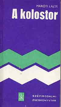 Mar�ti Lajos - A kolostor I-II.