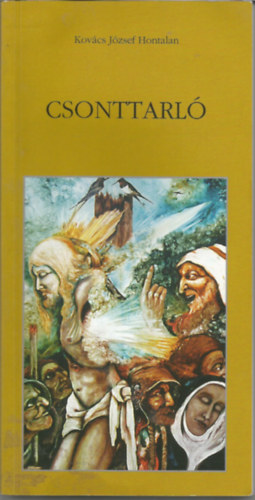Kov�cs J�zsef Hontalan - Csonttarl�