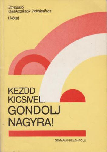 dr. Zrda-dr.Vecsei - Kezdd kicsivel, gondolj nagyra