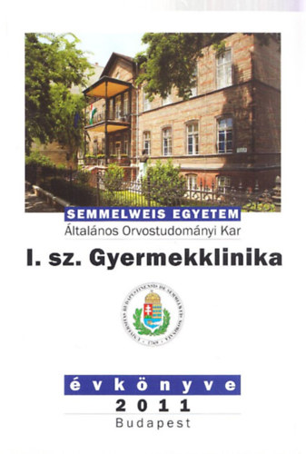 Tulassay Tivadar, Cserh�ti Endre - Semmelweis Egyetem I. sz. Gyermekklinika �vk�nyve 2011