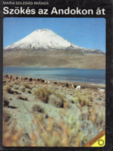 Mar�a Soledad Parada - Sz�k�s az Andokon �t (h�tsz�nvil�g)