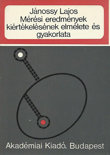 Jnossy Lajos - Mrsi eredmnyek kirtkelsnek elmlete s gyakorlata