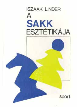 Iszaak Linder - A sakk eszttikja