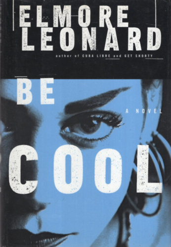 Elmore Leonard - Be Cool