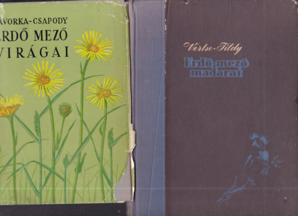 2 db biol�gia k�nyv: Erd� mez� vir�gai + Erd�-mez� madarai