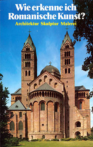Flavio Conti - Wie erkenne ich Romanische Kunst? Architektur, Skulptur, Malerei