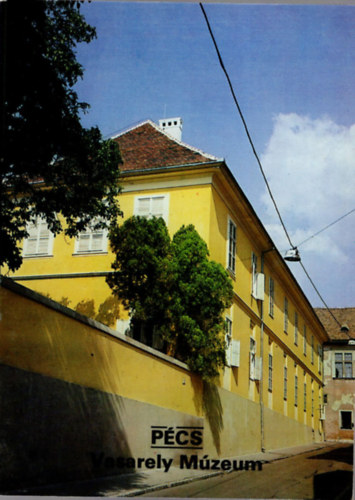 Éri István (szerk.) - Pécs Vasarely Múzeum-Tájak, Korok, Múzeumok Kiskönyvtára 361