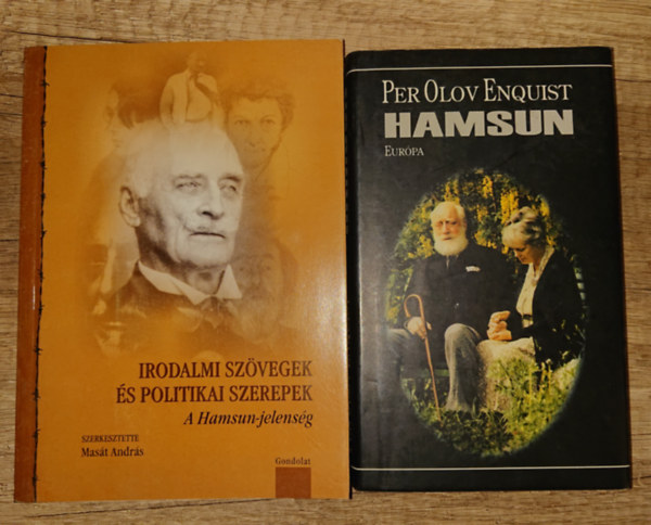 Mas�t Andr�s  Per Olov Enquist (szerk.) - 2 k�nyv Knut Hamsunr�l: Hamsun, Irodalmi sz�vegek �s politikai szerepek