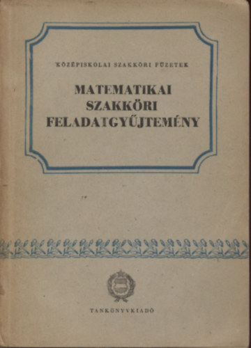 Farag� L�szl� - Matematikai szakk�ri feladatgy�jtem�ny