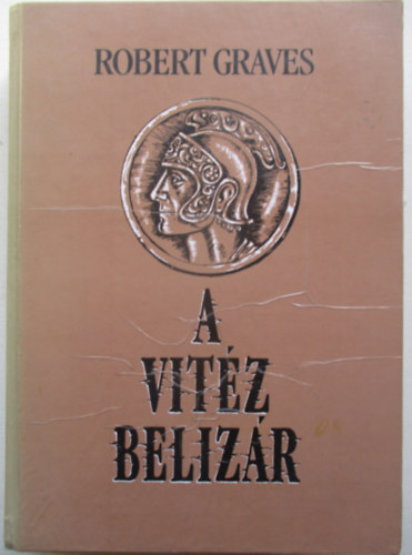 Robert Graves - A vitz belizr