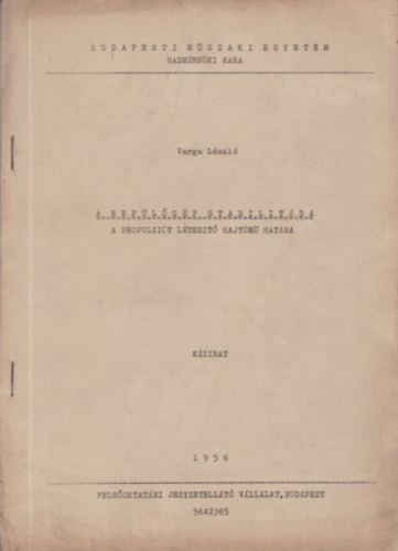 Varga László - A repülőgép stabilitása (A propulziót létesítő hajtómű hatása)- kézirat