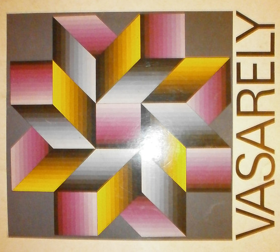 Cifka Péterné (szerk.) - Vasarely (Szépművészeti Múzeum 1982)