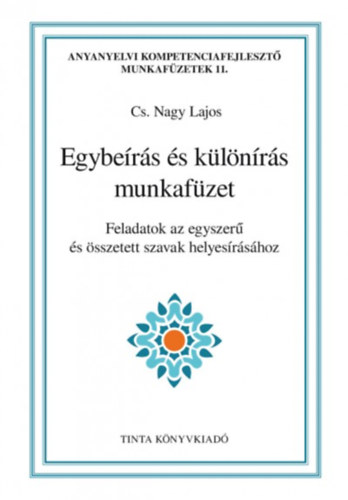 Cs. Nagy Lajos  (Szerk.) - Egybers s klnrs munkafzet