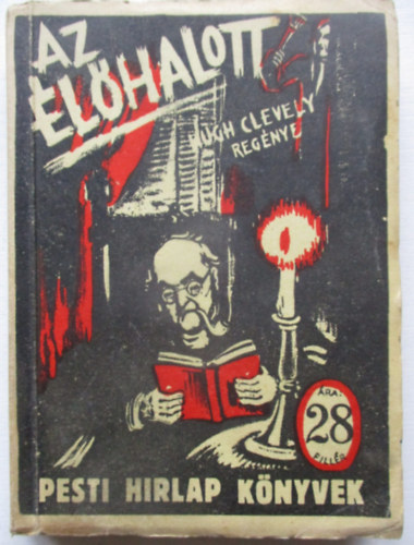 Hugh Clevely - Az élőhalott (Pesti Hírlap könyvek)