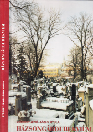 Györkey Jenő-Sághy Gyula - Házsongárdi rekviem