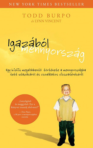 Burpo, Todd Lynn Vincent - Igazából mennyország