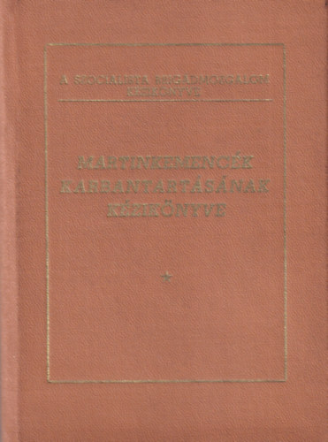 Letek J�nos Hegymegi G�za - Martinkemenc�k karbantart�s�nak k�zik�nyve