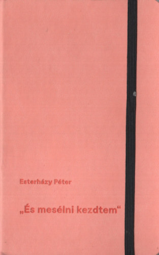 Esterhzy Pter - s meslni kezdtem