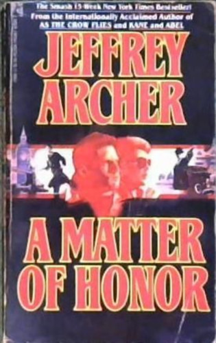 Jeffrey Archer - A matter of honor
