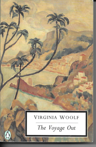 Virginia Woolf - The voyage out