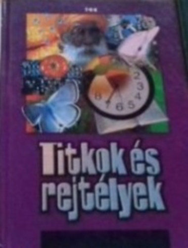 R�k�n�-Liebn�-T�thn� szerk. - Titkok �s rejt�lyek