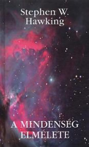 Stephen Hawking - A mindenség elmélete