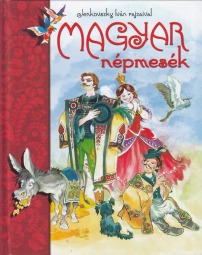 Magyar n�pmes�k. Jenkovszky Iv�n rajzaival