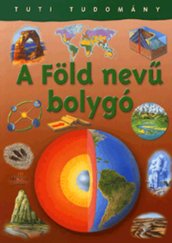 Steve Parker - A F�ld nev� bolyg�