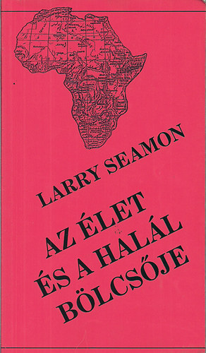 Larry Seamon - Az let s a hall blcsje