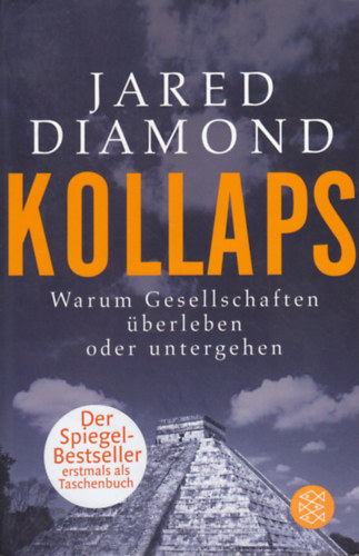 Jared Diamond - Kollaps: Warum Gesellschaften überleben oder untergehen