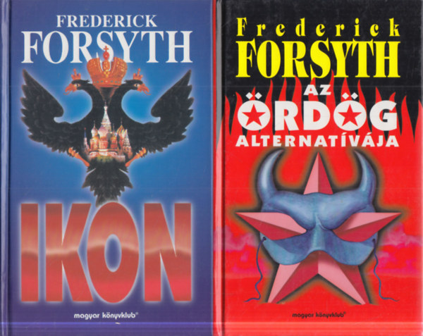Frederick Forsyth - 2 db. krimi (Ikon + Az ördög alternatívája)