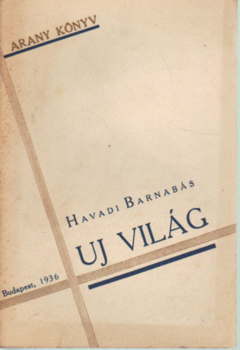 Havadi Barnabs - Uj vilg- Arany knyv