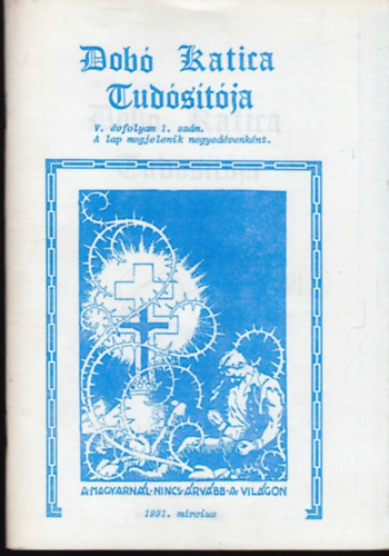 T�th Judit  (szerk.) - Dob� Katica Tud�s�t�ja 1991. M�rcius