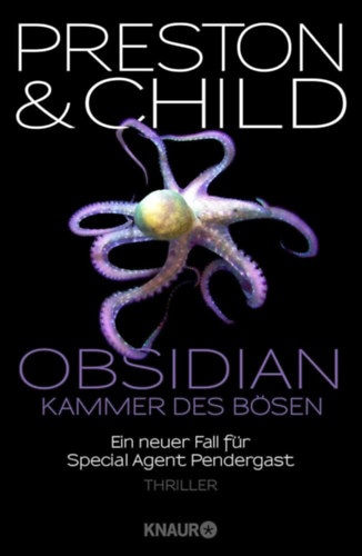 Lincoln Child Douglas Preston - Obsidian - Kammer des Bösen: Ein neuer Fall für Special Agent Pendergast