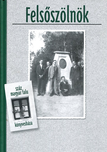 Kozár Mária - Felsőszölnök (Száz magyar falu könyvesháza)