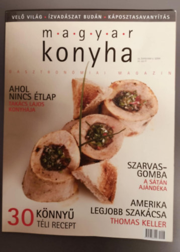 Magyar Konyha Gasztron�miai Magazin - 2014.m�rcius 38. �vfolyam 3.sz�m