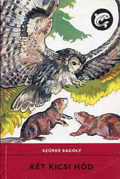 Szürke Bagoly - Két kicsi hód (Delfin könyvek)