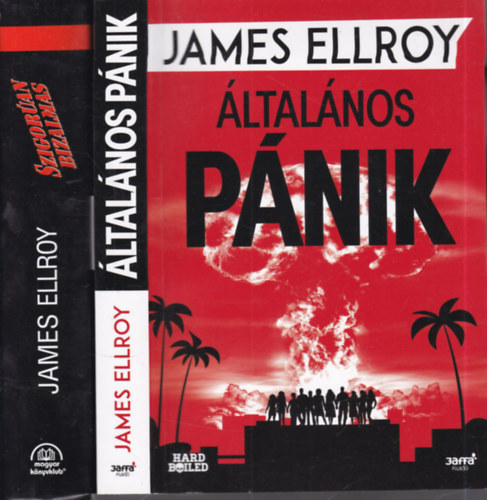 James Ellroy - 2 db. krimi (ltalnos pnik + Szigoran bizalmas)
