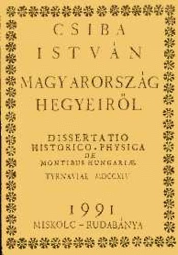 Csiba Istvn - Magyarorszg hegyeirl. Nagyszombat 1714