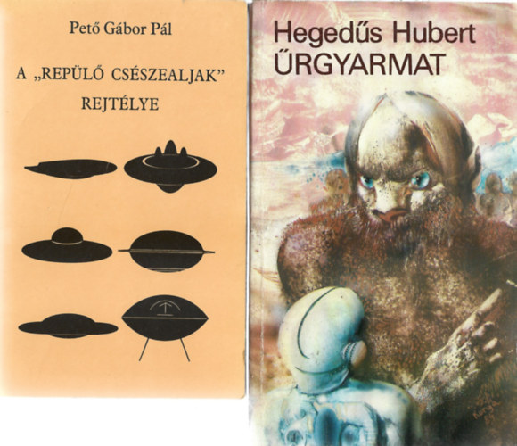 2 db knyv, Pet Gbor Pl: A "Repl csszealjak" rejtlye, Hegeds Hubert: rgyarmat