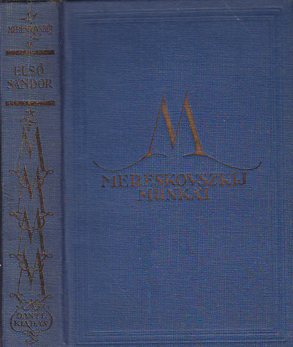 Dimitrij Mereskovszki - Els Sndor I-II. egybektve (Mereskovszkij munki)