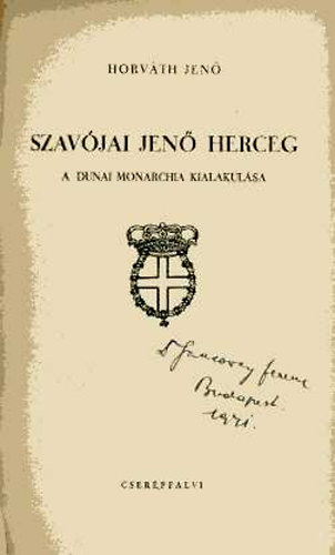 Horv�th Jen� - Szav�jai Jen� herceg (A dunai Monarchia kialakul�sa)