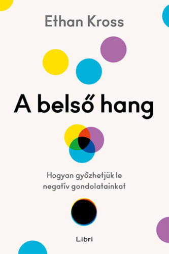 Ethan Kross - A belső hang