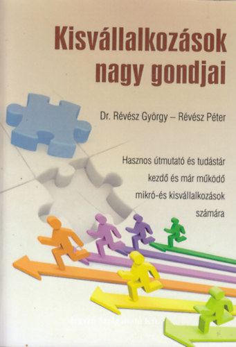 Dr. Rvsz Pter Rvsz Gyrgy - Kisvllalkozsok nagy gondjai